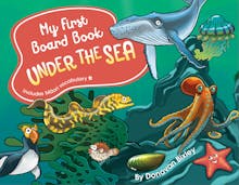 My First Board Book: Under the Sea