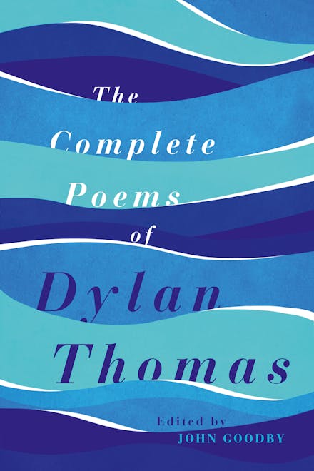 The Collected Poems of Dylan Thomas