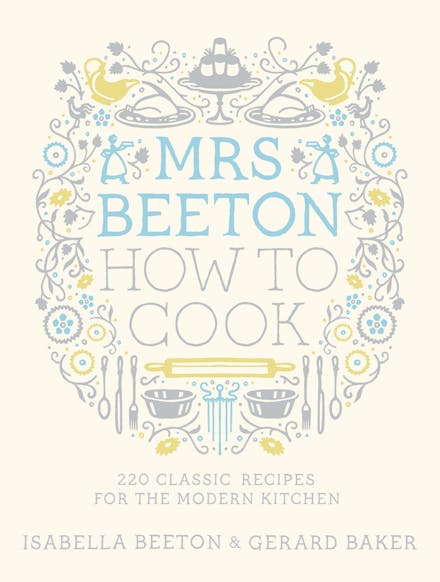 Mrs Beeton How to Cook