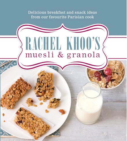 Rachel Khoo's Muesli and Granola