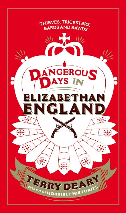Dangerous Days in Elizabethan England