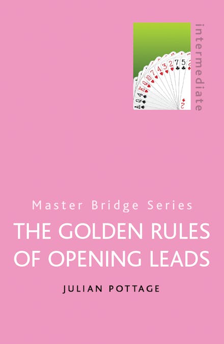 The Golden Rules of Opening Leads