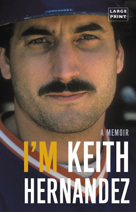 I'm Keith Hernandez (Large type large print)