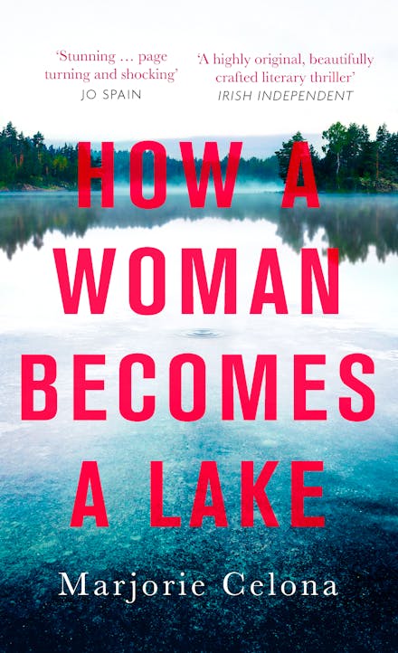 How a Woman Becomes a Lake