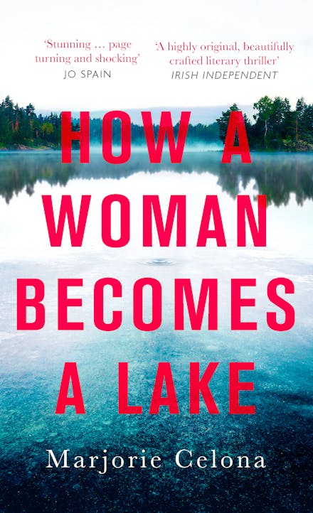 How a Woman Becomes a Lake