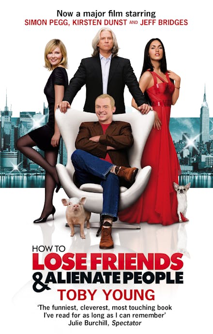 How To Lose Friends & Alienate People