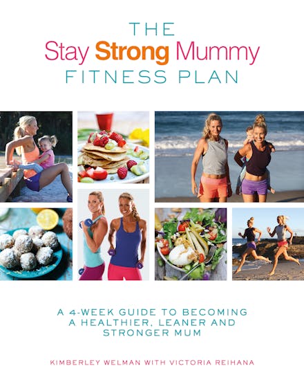 The Stay Strong Mummy Fitness Plan