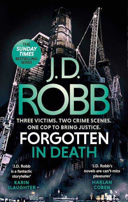 Forgotten In Death: An Eve Dallas thriller (In Death 53)