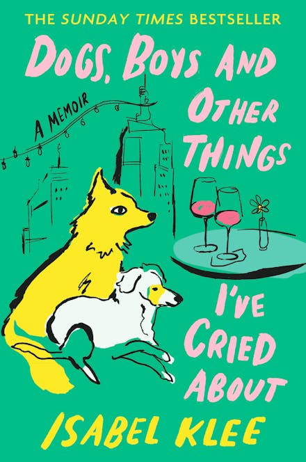 Dogs, Boys and Other Things I've Cried About