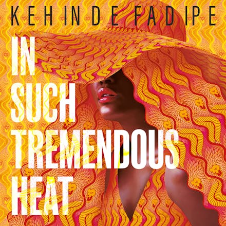 In Such Tremendous Heat