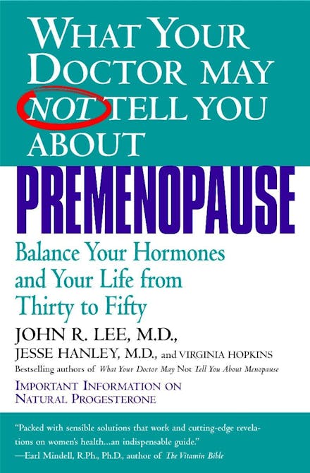 What Your Dr...Premenopause