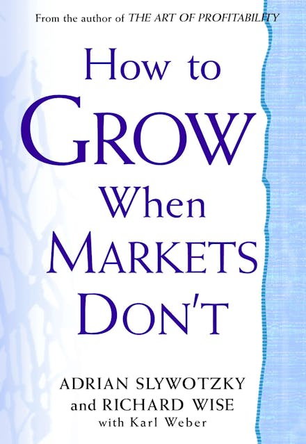 How To Grow When Markets Don't