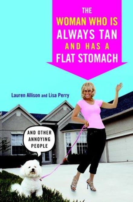 The Woman Who Is Always Tan And Has A Flat Stomach