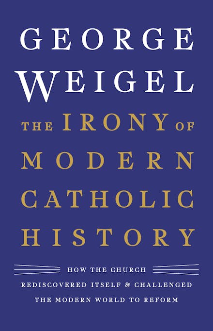 The Irony of Modern Catholic History