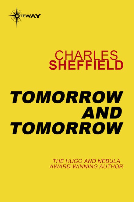 Tomorrow and Tomorrow