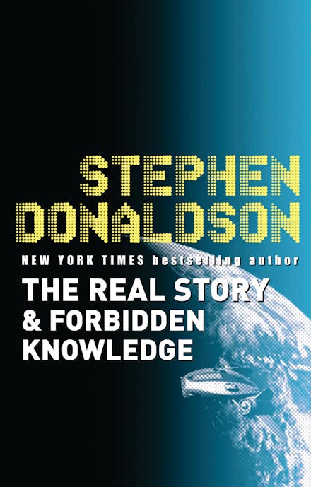 The Real Story & Forbidden Knowledge