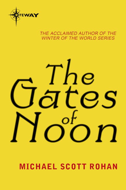 The Gates of Noon