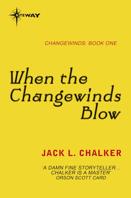 When the Changewinds Blow