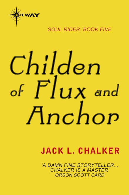Children of Flux and Anchor
