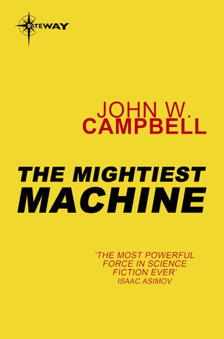 The Mightiest Machine