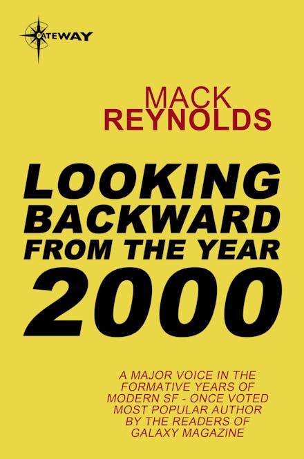 Looking Backward From the Year 2000