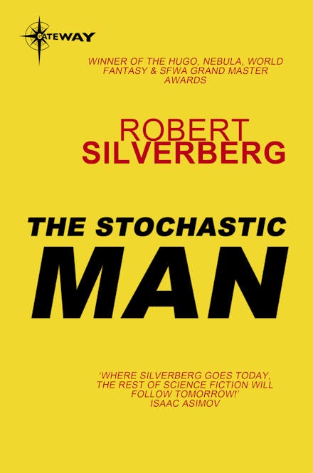 The Stochastic Man