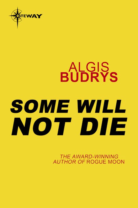 Some Will Not Die