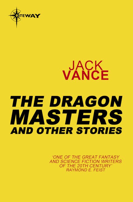The Dragon Masters and Other Stories