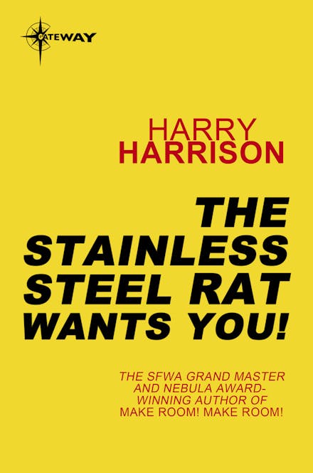 The Stainless Steel Rat Wants You!
