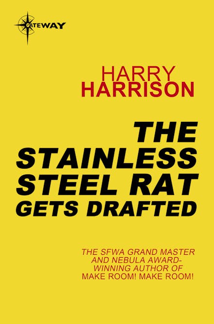 The Stainless Steel Rat Gets Drafted