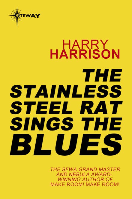 The Stainless Steel Rat Sings the Blues