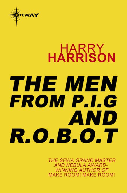 The Men from P.I.G and R.O.B.O.T