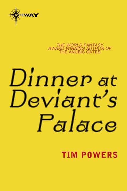 Dinner at Deviant's Palace