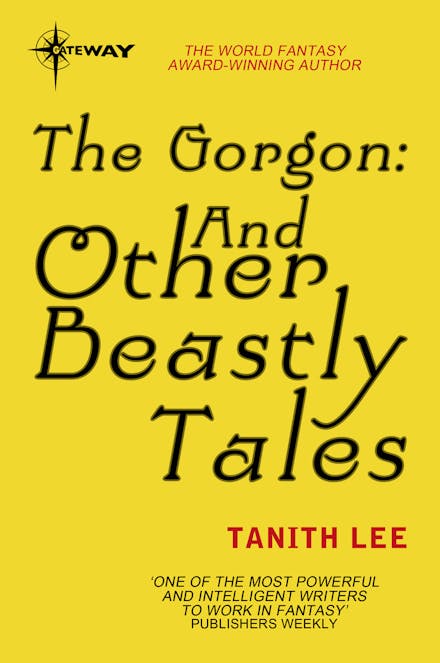 The Gorgon: And Other Beastly Tales