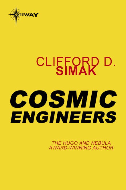 Cosmic Engineers