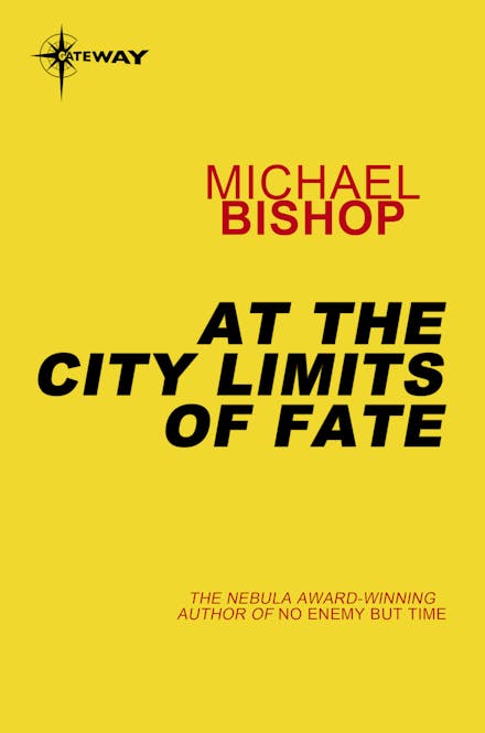 At the City Limits of Fate