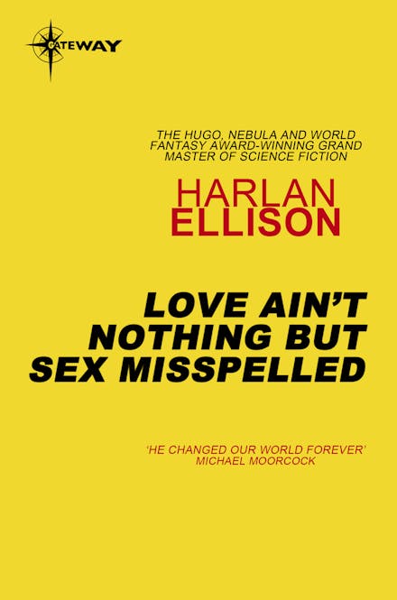 Love Ain't Nothing But Sex Misspelled