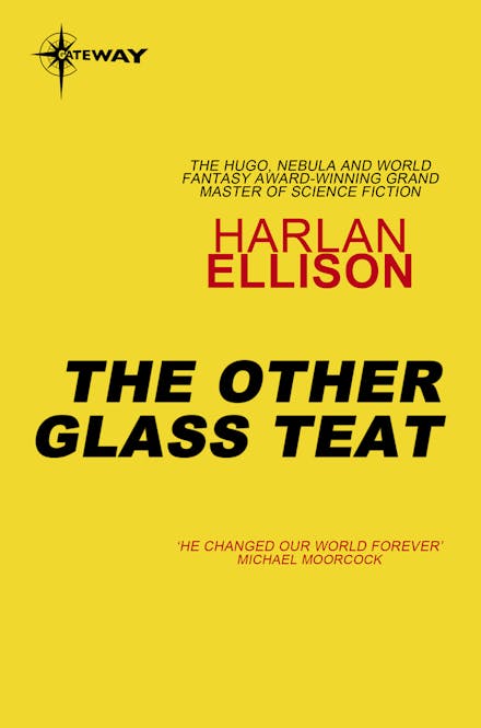 The Other Glass Teat