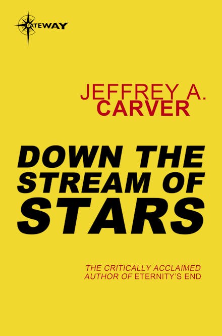 Down the Stream of Stars