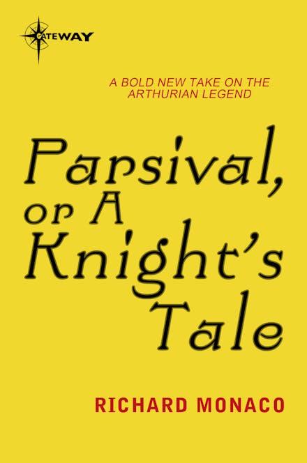 Parsival, or A Knight's Tale