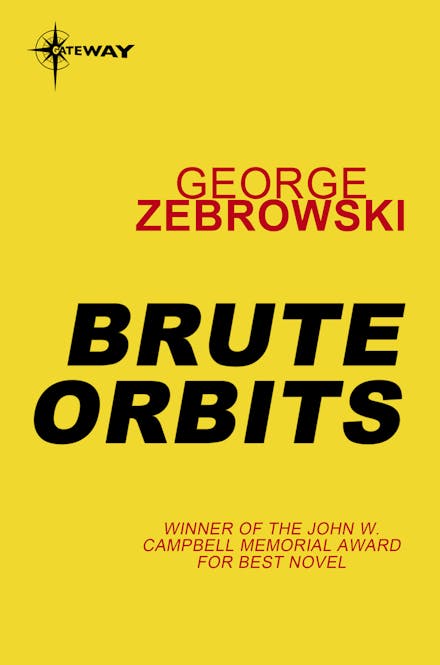 Brute Orbits