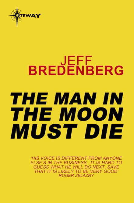 The Man in the Moon Must Die
