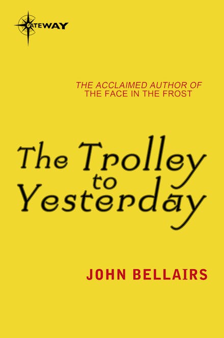 The Trolley to Yesterday