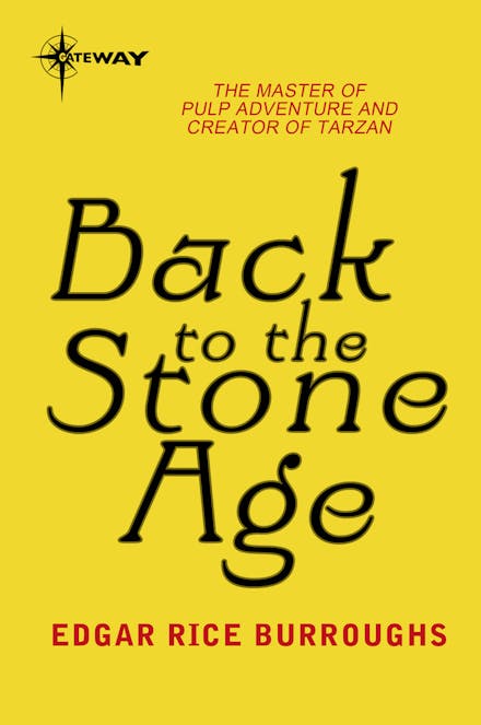 Back to the Stone Age