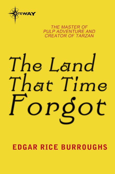 The Land That Time Forgot