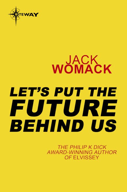 Let's Put the Future Behind Us
