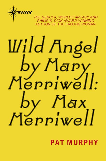 Wild Angel by Mary Merriwell: by Max Merriwell