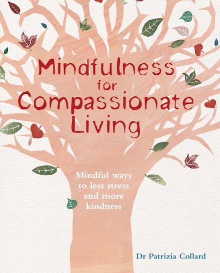 Mindfulness for Compassionate Living