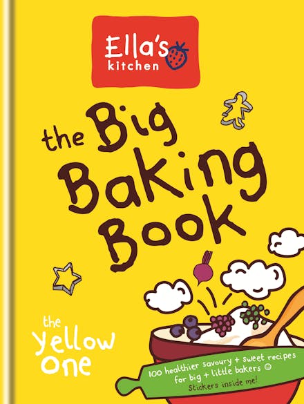 Ella's Kitchen: The Big Baking Book