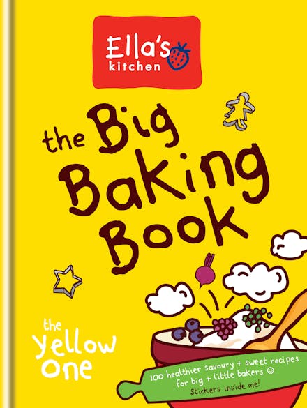 Ella's Kitchen: The Big Baking Book